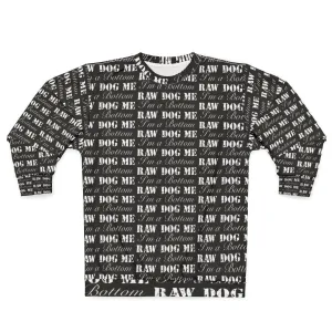 "Graphic Sweatshirt for The Boys Fans - 'Raw Dog Me I'm a Bottom'"