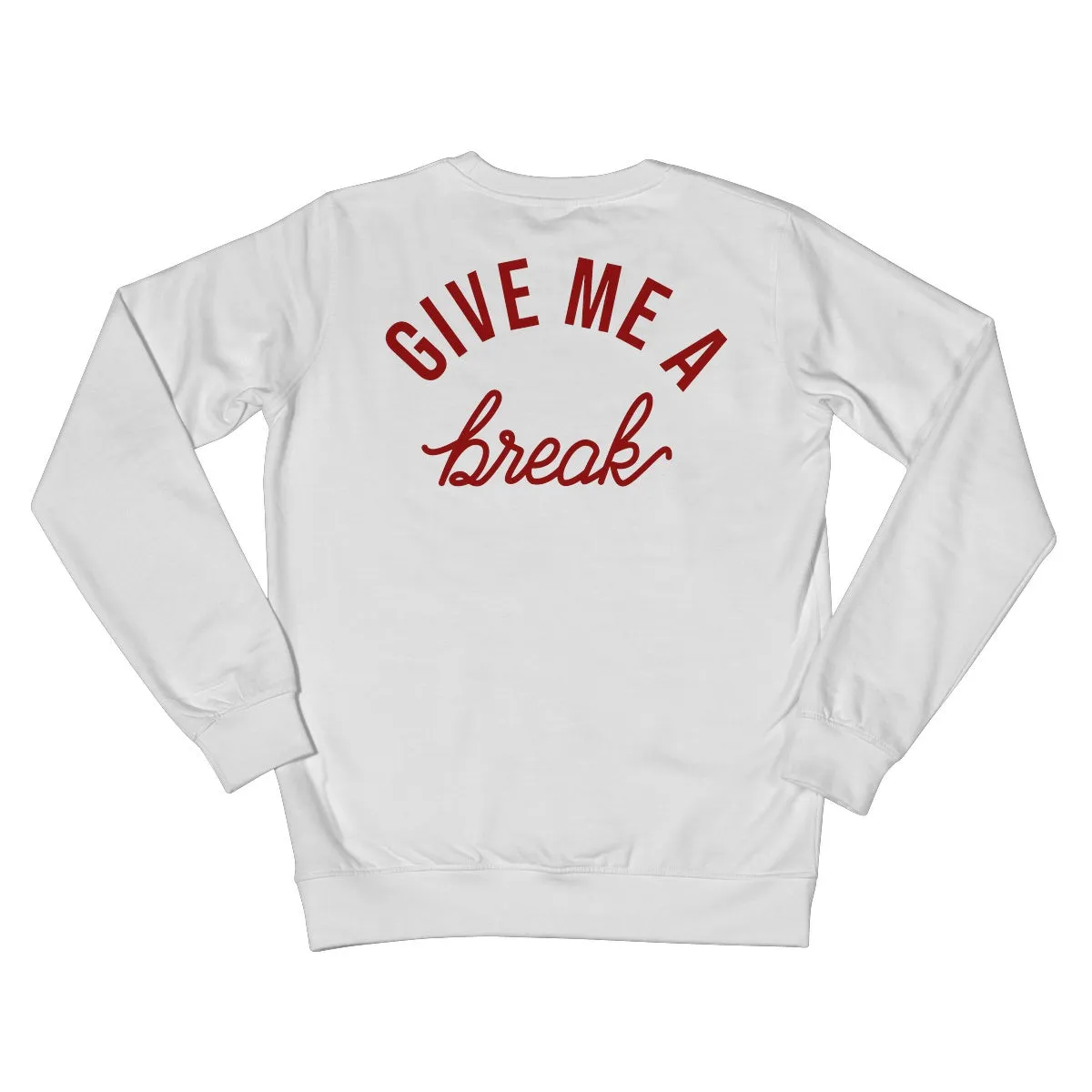 SNIFF BREAK  Crew Neck Sweatshirt